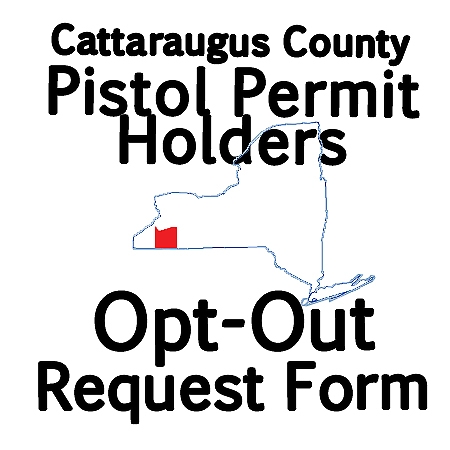 Cattaraugus County Pistol Permit Holders Opt-Out Request form