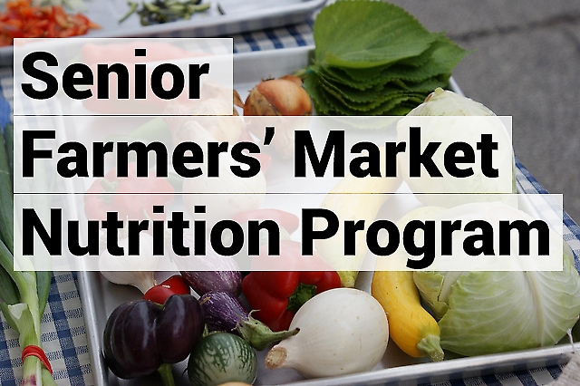 Senior Farmers' Market Nutrition Program