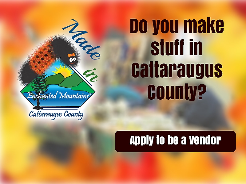 Do you make stuff in Cattaraugus County? Apply to be a vendor