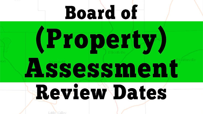 Board of (Property) Assessment Review Dates