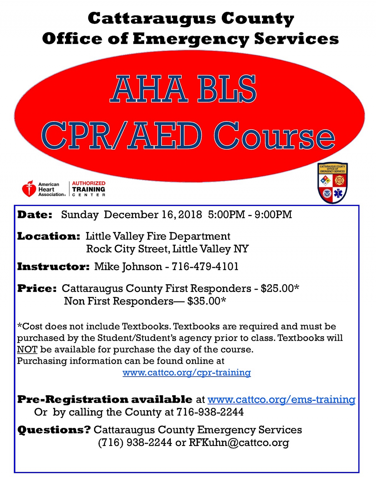 Little Valley FD is hosting a BLS CPR course on 12/16/2018. Call 716-938-2244